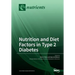 Nutrition and Diet Factors in Type 2 Diabetes