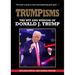 Trumpism: The Wit and Wisdom of Donald Trump