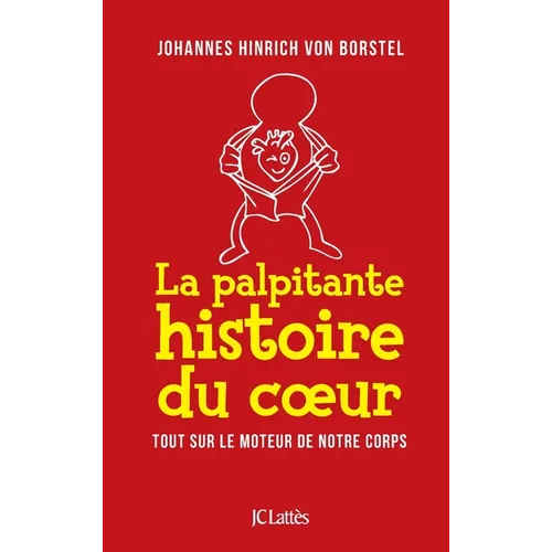 La palpitante histoire du coeur