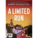 A Limited Run