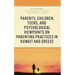 Parents, Children, Teens, and Psychological Viewpoints on Parenting Practices in Kuwait and Greece