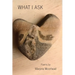 What I Ask