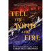 Tell the Wind and Fire