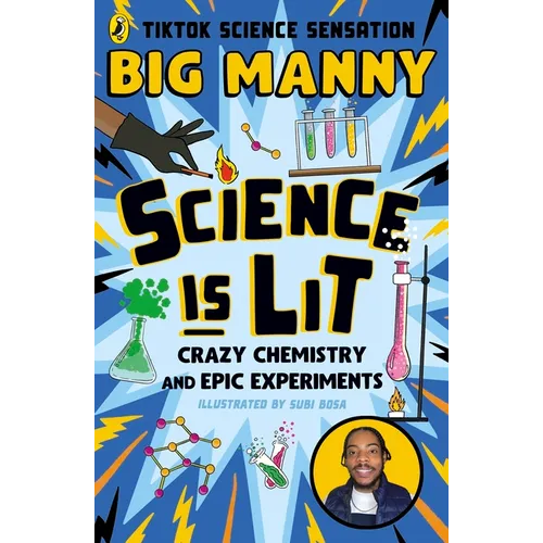 Science Is Lit: Crazy Chemistry and Epic Experiments