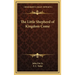 The Little Shepherd of Kingdom Come