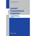 Sanskrit Computational Linguistics: 4th International Symposium, New Delhi, India, December 10-12, 2010. Proceedings