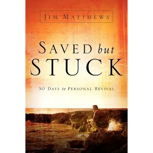 Saved, but Stuck