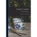 Fairy Lamps; Evening's Glow of Yesteryear