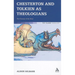 Chesterton and Tolkien as Theologians: The Fantasy of the Real