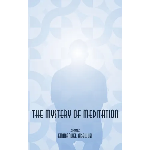 The Mystery of Meditation