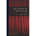 On the Art of the Theatre