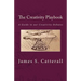 The Creativity Playbook: A Guide to our Creativity Debates