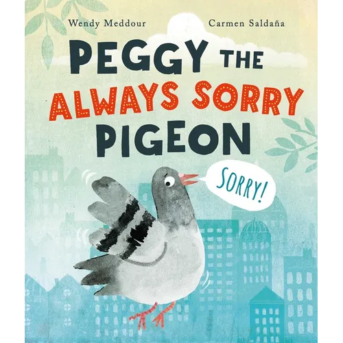 Peggy the Always Sorry Pigeon