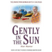 Gently in the Sun