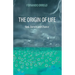 The Origin of Life: God, Darwin and Chance