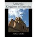 Armenia: Kingdom of Eternity