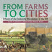 From Farms to Cities Effects of the Industrial Revolution in the US Grade 7 Children's United States History Books: Effects of the Industrial Revoluti