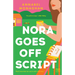 Nora Goes Off Script