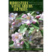 Midwestern Native Shrubs and Trees: Gardening Alternatives to Nonnative Species: An Illustrated Guide