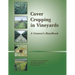Cover Cropping in Vineyards: A Grower's Handbook