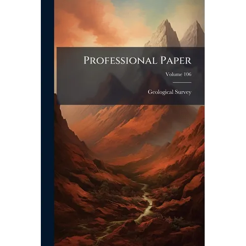 Professional Paper; Volume 106
