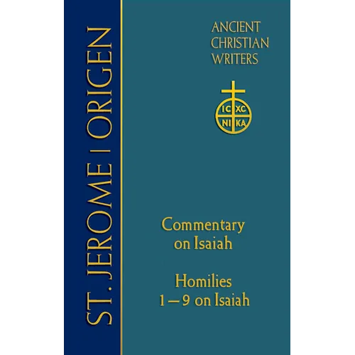 68. St. Jerome: Commentary on Isaiah; Origen: Homilies 1-9 on Isaiah