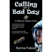 Calling on a Bad Day: A Rescue Sisters Story