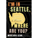 I'm in Seattle, Where Are You?: A Memoir