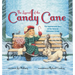 The Legend of the Candy Cane: The Inspirational Story of Our Favorite Christmas Candy