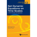 Set Dynamic Equations on Time Scales: A Brief Introduction with Applications