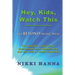 Hey, Kids, Watch This: Go Beyond Aging Well
