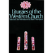 Liturgies of the Western Churc