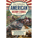 American History Stories: 101 True and Fascinating Tales of Major Events and People from the United States' Past