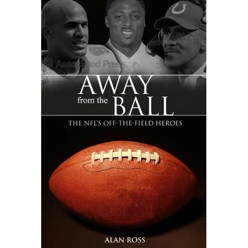 Away from the Ball: The Nfl's Off-The-Field Heroes