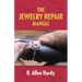 The Jewelry Repair Manual