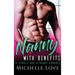 Nanny with Benefits: A Single Dad & Nanny Romance