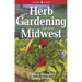 Herb Gardening for the Midwest
