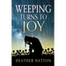 Weeping Turns to Joy