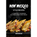New Mexico Style Recipes: A Complete Cookbook of Down-Home Dish Ideas!