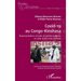 Covid-19 au Congo-Kinshasa: Représentations sociales et gestion publique au coeur d'une crise sanitaire