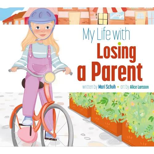 My Life with Losing a Parent