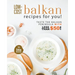 Low-Cost Balkan Recipes for You!: Taste The Balkan Peninsula with Less Than $50!