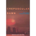 Crepuscular Dawn