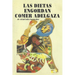 Las Dietas Engordan: Comer Adelgaza