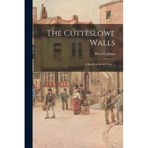 The Cutteslowe Walls: a Study in Social Class. --
