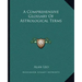 A Comprehensive Glossary of Astrological Terms