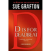 D Is for Deadbeat: A Kinsey Millhone Mystery