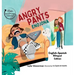 Angry Pants: Teaching Social-Emotional Skills Through Example Learning and Diversity (Bilingual English-Spanish)