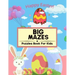 Big Mazes Puzzles Book For Kids: 100 Mazes of 5 Different Maze Shapes: Awesome Easter Basket Stuffers: Fun Kids Activity Book with Maze Puzzles