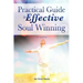 Practical Guide to Effective Soul Winning.